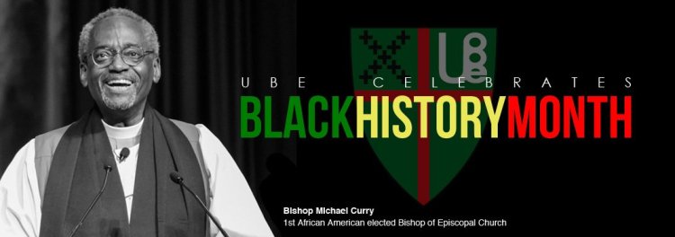 They meant to say the first African-American *Presiding* Bishop. But Michael Curry's Black History, all right - and so is the Union of Black Episcopalians.